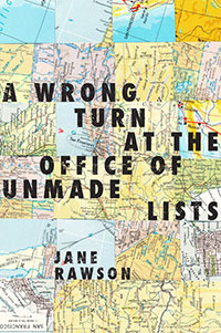 Wrong Turn at the Office of Unmade Lists by Jane Rawson