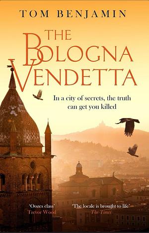 The Bologna Vendetta by Tom Benjamin