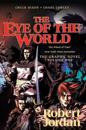 The Eye of the World: The Graphic Novel, Volume One by Chuck Dixon