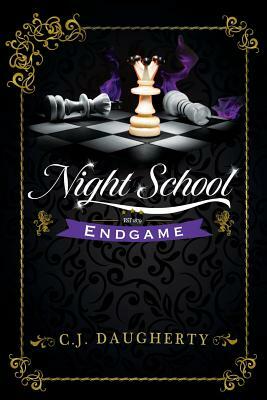 Night School Endgame by Cj Daugherty