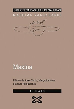 Maxina ou a filla espúrea by Marcial Valladares