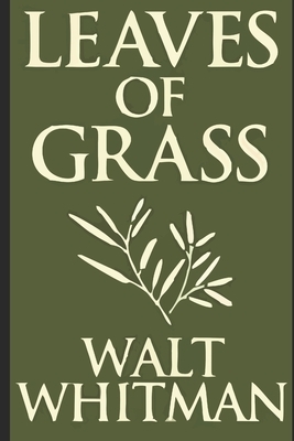 Leaves of Grass by Walt Whitman