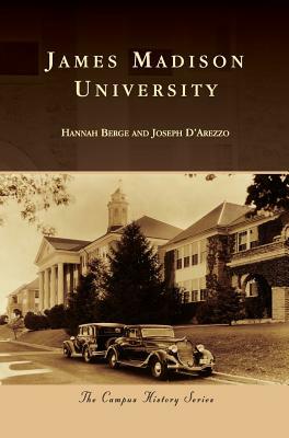 James Madison University by Hannah Berge, Joseph D'Arezzo