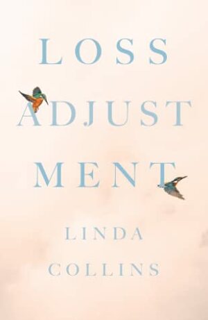 Loss Adjustment by Linda Collins
