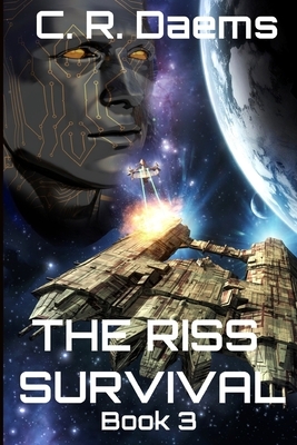 The Riss Survival: Book III by C.R. Daems