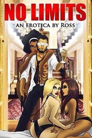 No Limits: Fuck Me Harder Society: Its A Secret Society All We Ask is Trust by Ross, Ross