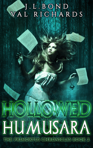 Hollowed Humusara by J.L. Bond, Val Richards