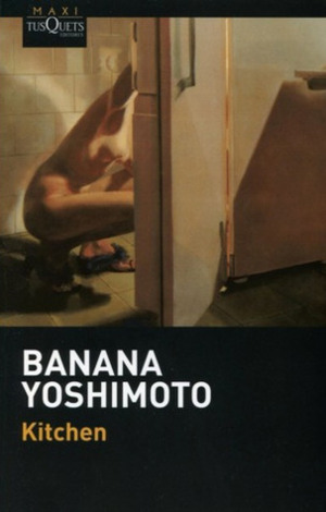Kitchen by Banana Yoshimoto