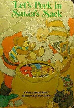 Let's Peek in Santa's Pack by Dora Leder