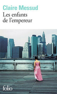 Les enfants de l'empereur by Claire Messud