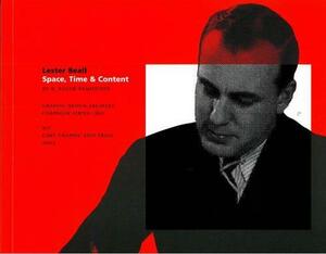 Lester Beall: Space, Time &amp; Content by Lester Beall, R. Roger Remington