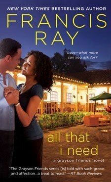 All That I Need by Francis Ray