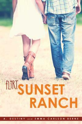 Sunset Ranch by Emma Carlson Berne, A. Destiny