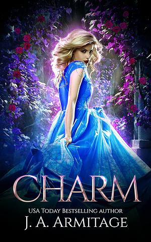 Charm by J.A. Armitage