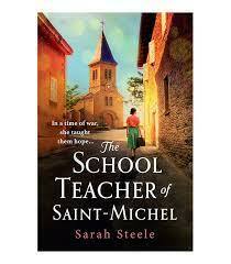 The School Teacher of Saint-Michel by Sarah Steele