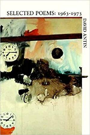 Selected Poems: 1963-1973 by David Antin