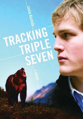 Tracking Triple Seven by Jamie Bastedo