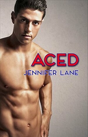 Aced by Jennifer Lane