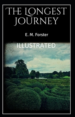 The Longest Journey Illustrated by E.M. Forster