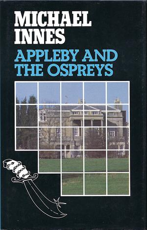 Appleby and the Ospreys by Michael Innes