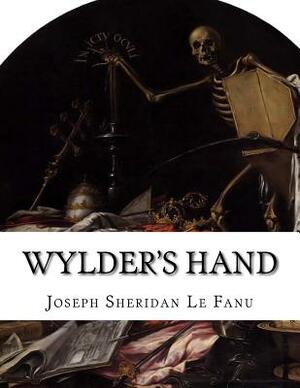 Wylder's Hand by J. Sheridan Le Fanu