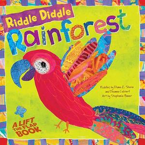 Riddle Diddle Rainforest by Diane Z. Shore, Deanna Calvert