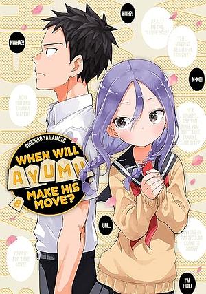 When Will Ayumu Make His Move? Vol. 8 by Soichiro Yamamoto, Soichiro Yamamoto