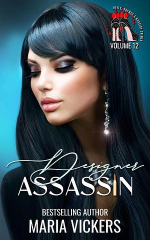 Designer Assassin by Maria Vickers, Maria Vickers