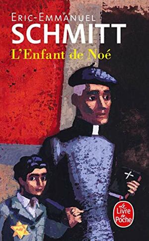 L'enfant de Noé by Éric-Emmanuel Schmitt