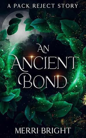 An Ancient Bond by Merri Bright