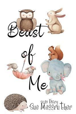 Beast of Me by Sue Messruther