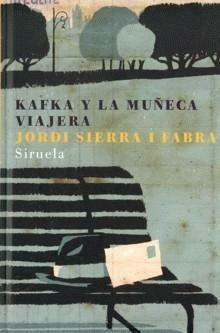 Kafka y la muñeca viajera by Jordi Sierra i Fabra, Pep Montserrat