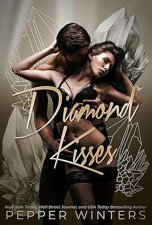 Diamond Kisses by Pepper Winters