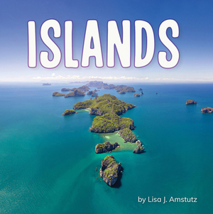 Islands by Lisa J. Amstutz