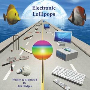 Electronic Lollipops by Jim Hodges