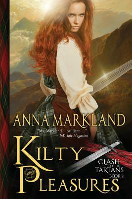 Kilty Pleasures by Anna Markland