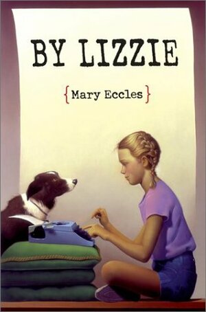 By Lizzie by Mary Eccles, Mark Elliot