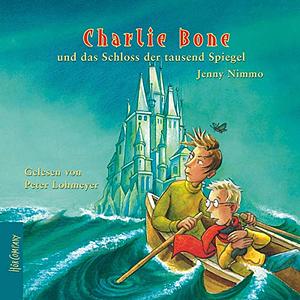 Charlie Bone und das Schloss der tausend Spiegel by Jenny Nimmo