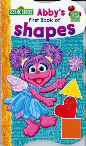 Abby's First Book of Shapes by Sesame Street