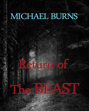 Return of the Beast by Michael Burns, Michael Burns