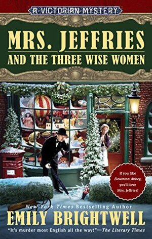 Mrs. Jeffries and the Three Wise Women by Emily Brightwell