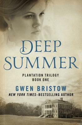 Deep Summer by Gwen Bristow