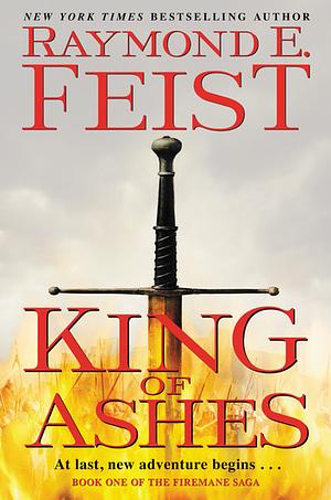 King of Ashes by Raymond E. Feist