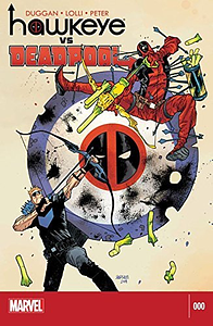 Hawkeye vs. Deadpool #0 by Gerry Duggan