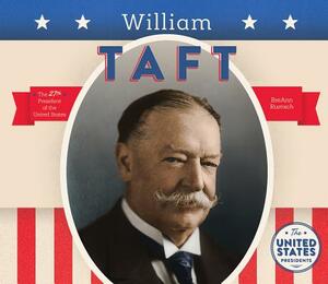 William Taft by Breann Rumsch