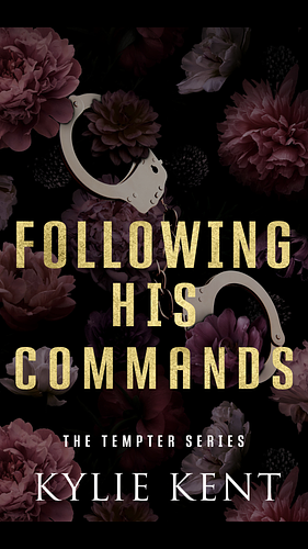 Following His Commands by Kylie Kent