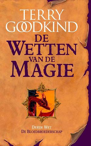 De bloedbroederschap by Terry Goodkind