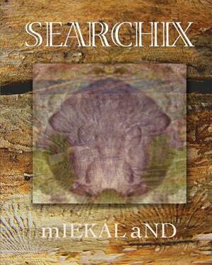 Searchix: Sampletexts And Dissolutions by Miekal And