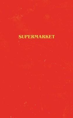 Supermarket by Bobby Hall