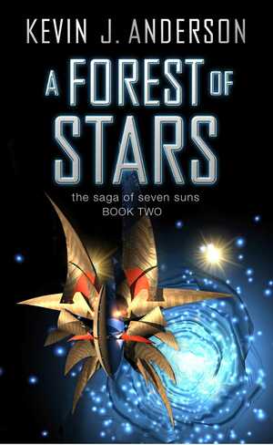 A Forest Of Stars by Kevin J. Anderson